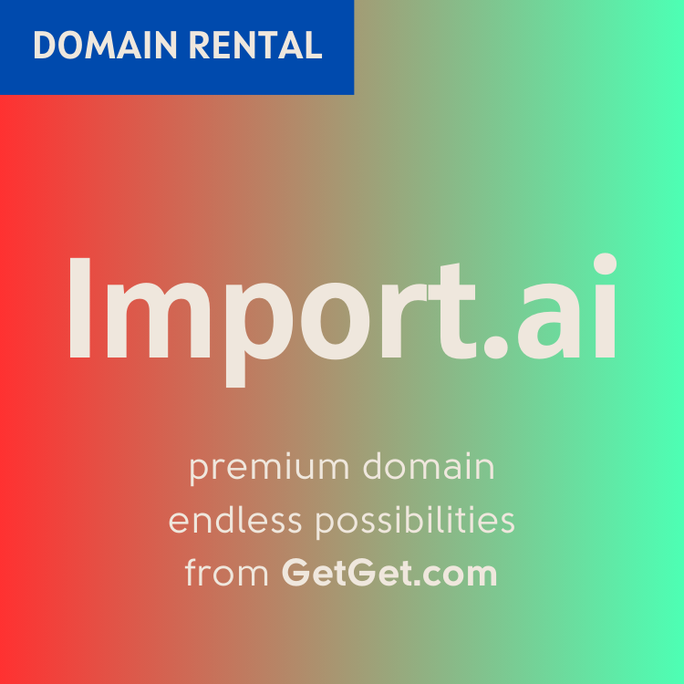Import.ai Rental